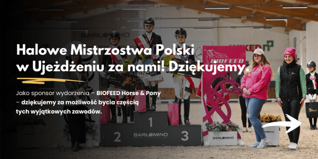 Halowe Mistrzostwa Polski w Ujeżdżeniu za nami!